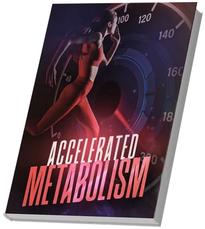 Accelerated Metabolism guide